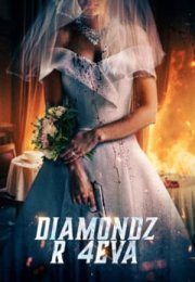 Diamondz R 4Eva